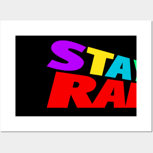 Stay Rad!!! Posters and Art